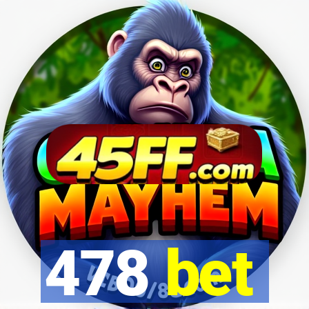 478 bet